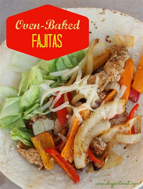 Oven-Baked Fajitas - I Dig Pinterest