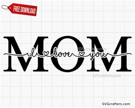 Free Mom Split SVG, Mom svg, I Love You Mom svg - SVGcrafters