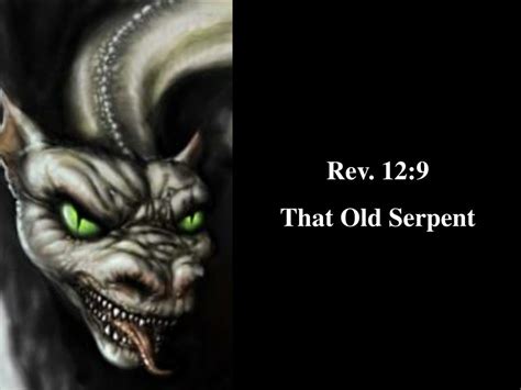 PPT - Rev. 12:9 That Old Serpent PowerPoint Presentation, free download ...