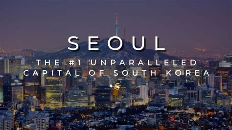 Seoul: The #1 Unparalleled Capital Of South Korea - ling-app.com