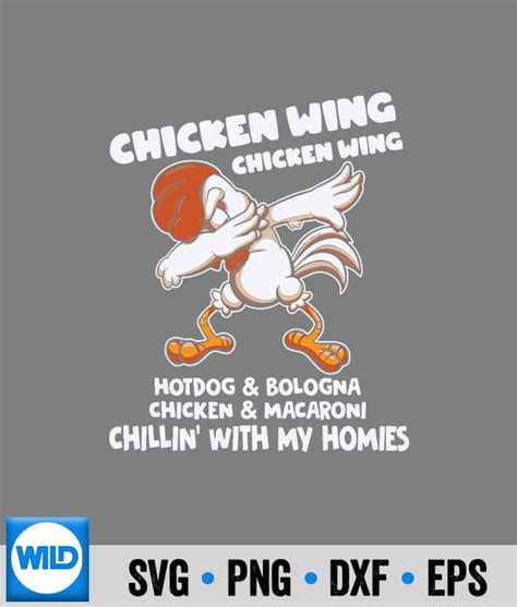 Chicken Wing SVG, Chicken Wing Chicken Wing Hot Dog Bologna Song Lyric SVG Cut File - WildSvg