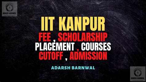 IIT Kanpur : Cutoff , Placement , Ranking , Courses , Admission , Fee ...