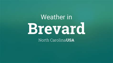 Weather for Brevard, North Carolina, USA