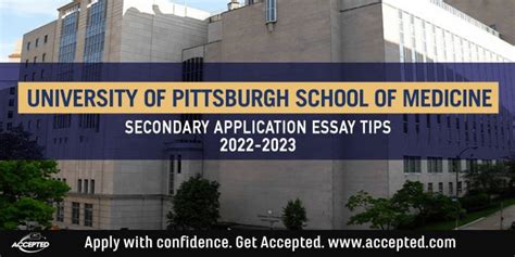 University of Pittsburgh Medical School Secondary Application Essay Tips [2022 – 2023] | Accepted