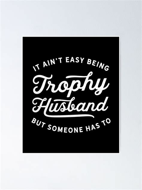 "Funny Trophy Husband Wedding Anniversary Novelty Humor Gift" Poster ...