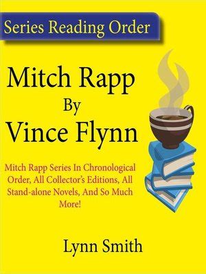 Vince Flynn Mitch Rapp Series Reading Order by Lynn Smith · OverDrive: ebooks, audiobooks, and ...