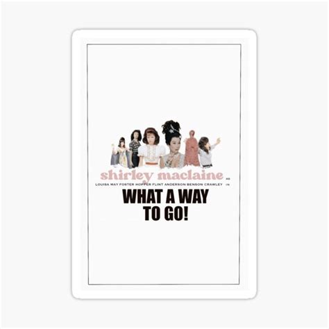 "What a Way to Go! Film Poster" Sticker for Sale by pinkxroses | Redbubble