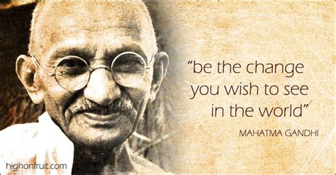 Be The Change Mahatma Gandhi Quotes. QuotesGram