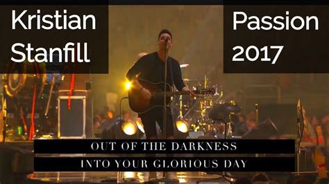 Passion 2017 Worship: Kristian Stanfill and Bellarive (Session 1) | Praise and worship music ...