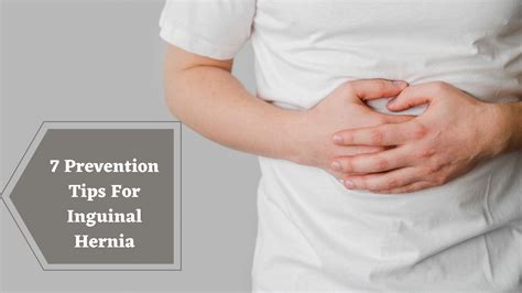 7 Prevention Tips For Inguinal Hernia