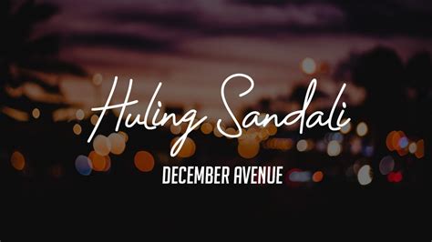 December Avenue - Huling Sandali (Lyric Video) - YouTube