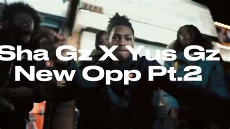 Sha Gz X Yus Gz - New Opp Pt.2 (Official Music Video) - YouTube