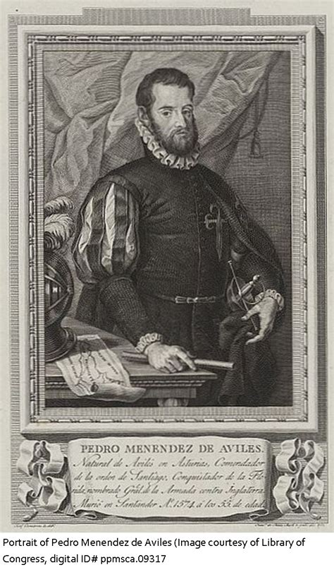 Pedro Menendez de Aviles received his settlement orders | Florida Historical Society