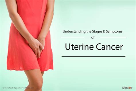 Understanding the Stages & Symptoms of Uterine Cancer - By Dr. Rahul ...