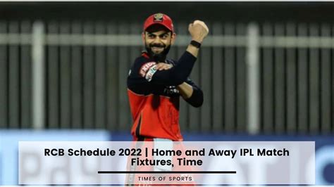 RCB Schedule 2022 | Home and Away IPL Match Fixtures, Time