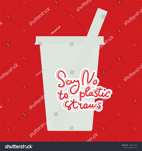 Say No Plastic Straws Red Text Stock Vector (Royalty Free) 1140915794 ...