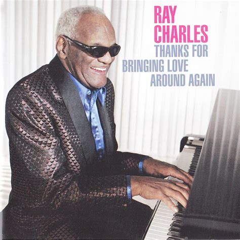 Thanks For Bringing Love Around Again - Ray Charles album review