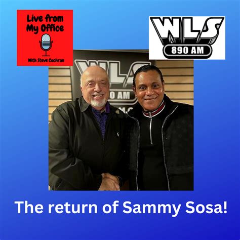 Sammy Sosa: The Legend Comes Home — Steve Cochran