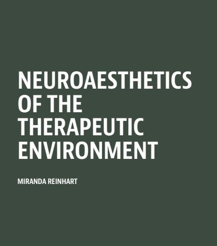 Neuroaesthetics of the Therapeutic Environment