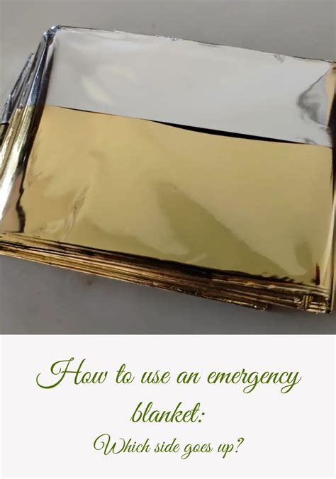 How To Use An Emergency Blanket: Which Side Goes Up?