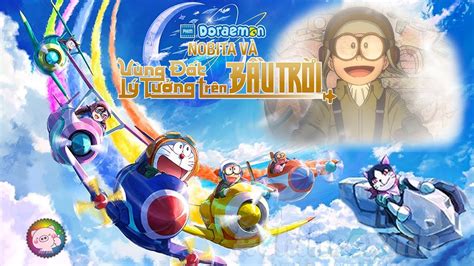 Review Doraemon Movie 42 : Nobita Và Vùng Đất Lý Tưởng Trên Bầu Trời ...