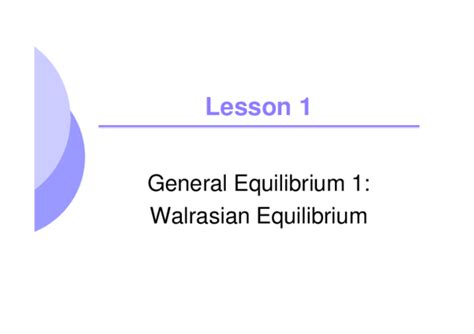 (PDF) Lesson 1 General Equilibrium 1: Walrasian Equilibrium Topics to be Discussed | achenef ...