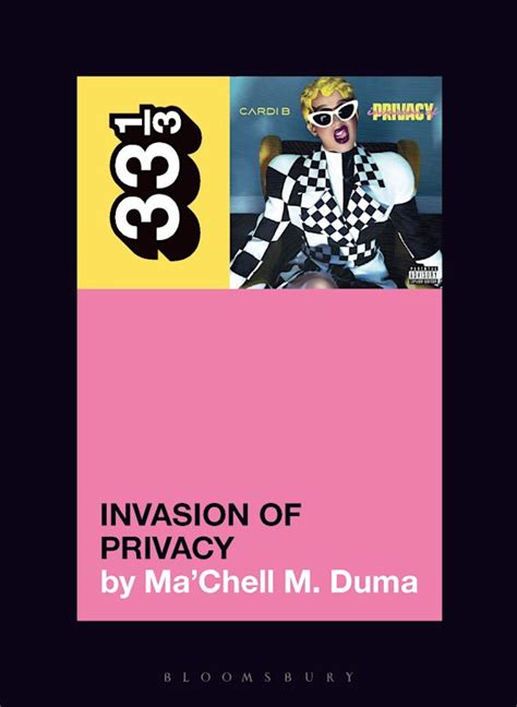 Cardi B's Invasion of Privacy: : 33 1/3 Ma’Chell M. Duma Bloomsbury ...