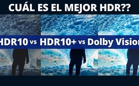 HDR10 vs Dolby Vision vs HDR10+: diferencias y ventajas de cada tecnología - RadioTech