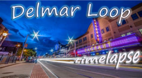 delmar-loop-timelapse – Visit The Loop