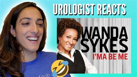 Urologist Reacts to WANDA SYKES Stand Up Comedy | BLADDER LEAKAGE ...