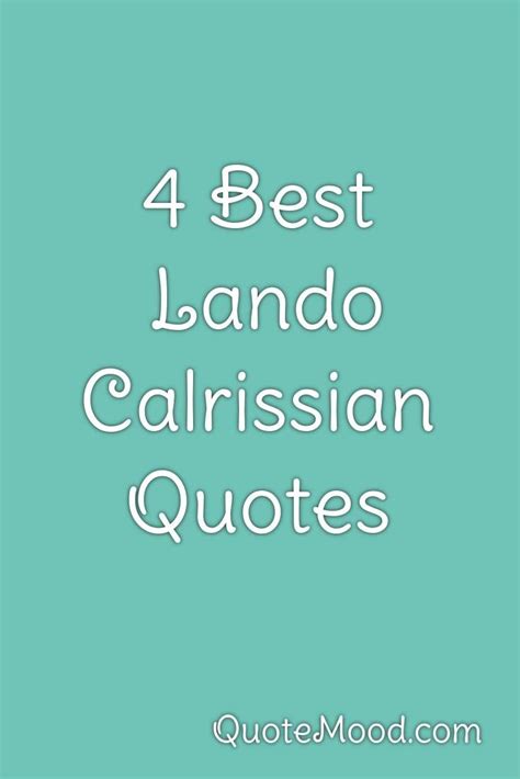 4 Most Inspiring Lando Calrissian Quotes