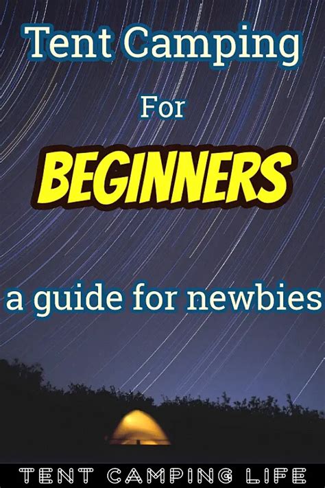 Tent Camping For Beginners: Guide For Newbie Campers – Tent Camping Life