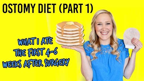 OSTOMY DIET (PART 1): THE FIRST 4-6 WEEKS | Ostomy diet, Ostomy ...