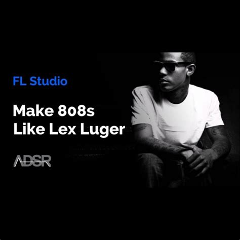 How to make 808s like Lex Luger In FL Studio – ADSR