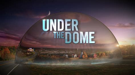 Under the Dome (TV series) | Stephen King Wiki | Fandom powered by Wikia