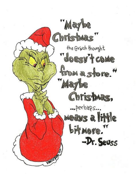 The Grinch Christmas Quote Poster by Scott D Van Osdol | Grinch ...