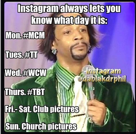 Katt Williams jokes about #instagram days of the week lol | Funny ...