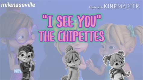 "I See You" The Chipettes lyrics - YouTube