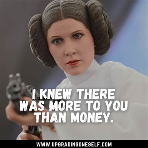 Princess Leia Quotes - Upgrading Oneself