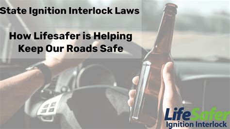 State Ignition Interlock Laws - LifeSafer Ignition Interlock