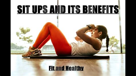 SIT UPS AND ITS HEALTH BENEFITS/FIT AND HEALTHY - YouTube