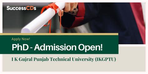 Punjab Technical University PhD Admission 2022 Dates, Application form