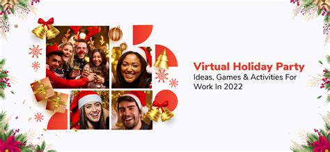 Virtual Holiday Party: Ideas, Games And Activities for Work in 2022