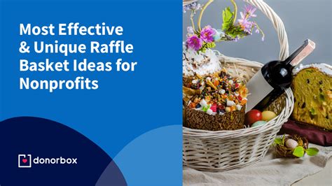 30 Most Effective & Unique Raffle Basket Ideas for Nonprofits