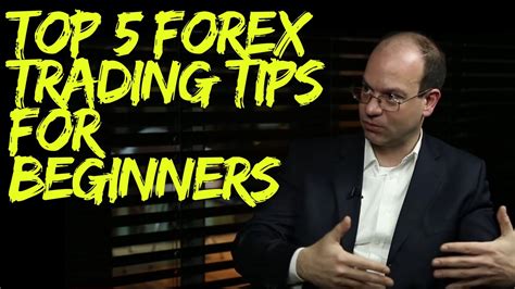 Top 5 Forex Trading Tips For Beginners - YouTube