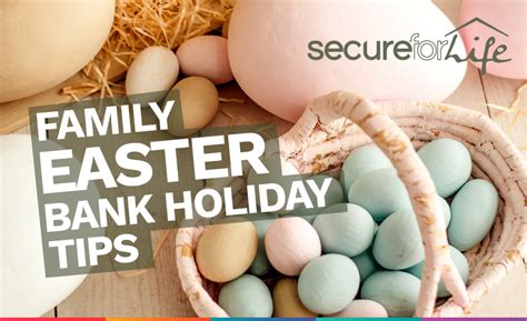 Family Bank Holiday Easter Ideas | Secure For Life