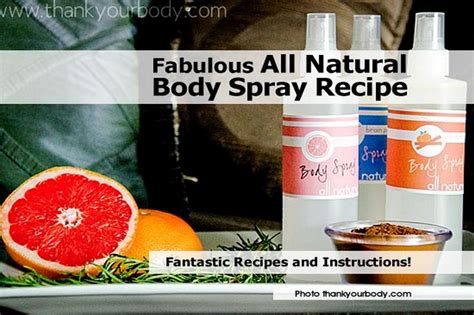 Fabulous All Natural Body Spray Recipe