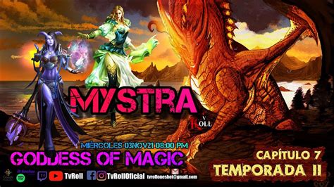 🔴C7 T2 MYSTRA GODDESS OF MAGIC | Introducción a Spellcaster Dungeons and Dragons - YouTube