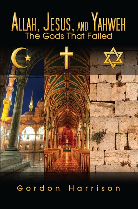 Allah, Jesus, and Yahweh eBook by Gordon Harrison - EPUB | Rakuten Kobo ...