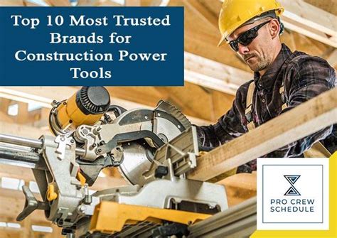 Top 10 Most Trusted Brands for Construction Power Tools | PRO CREW SCHEDULE